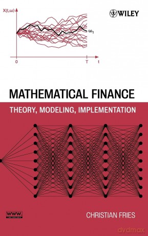 Mathematical Finance: Theory, Modeling, Implementation - Elizabeth-Jane Burnett [KSIĄŻKA]