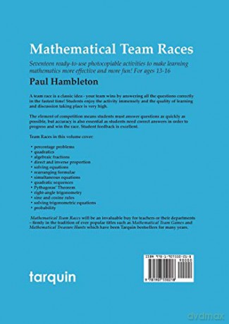 Mathematical Team Races: 17 Ready-To-Use Activities to Make Learning Mathematics More Effective and More Fun! for Ages 13-16. [KSIĄŻKA]