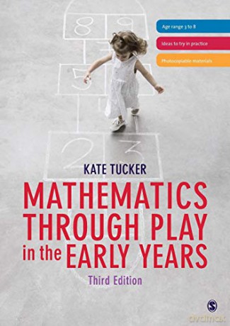 Mathematics Through Play in the Early Years - Tucker Kate Tucker [KSIĄŻKA]