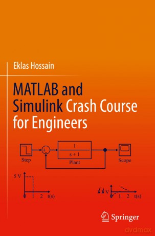 MATLAB and Simulink Crash Course for Engineers - Eklas Hossain [KSIĄŻKA]