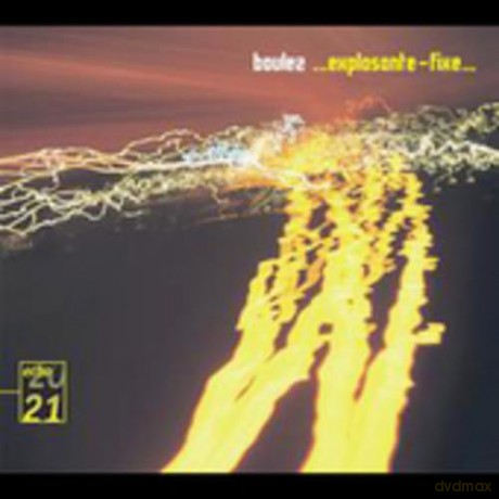 Pierre Boulez: Boulez:Explosante-Fixe,Notations I-Xii [CD]