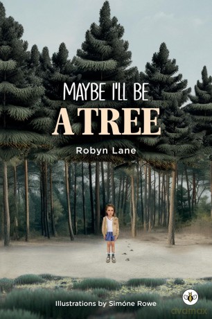 Maybe I'll be a Tree - Robyn Lane [KSIĄŻKA]
