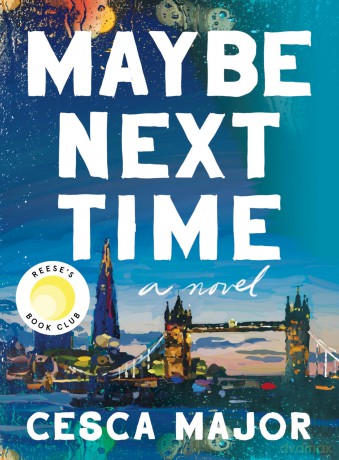 Maybe Next Time: A Reese Witherspoon Book Club Pick - Cesca Major [KSIĄŻKA]