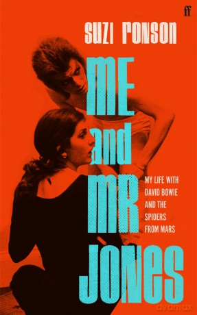 Me and Mr Jones: My Life with David Bowie and the Spiders from Mars - Suzi Ronson [KSIĄŻKA]
