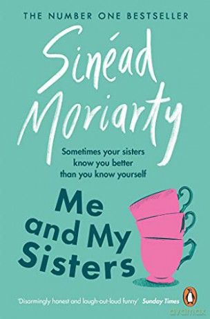Me and My Sisters: The Devlin sisters, novel 1 (The Devlin Sisters, 3) - Moriarty Sin Ad [KSIĄŻKA]