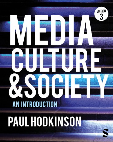 Media, Culture and Society: An Introduction - Paul Hodkinson [KSIĄŻKA]