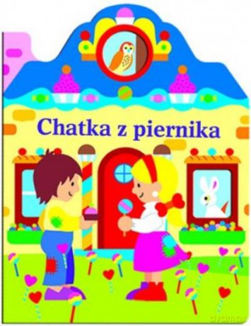 Chatka Z Piernika [KSIĄŻKA]