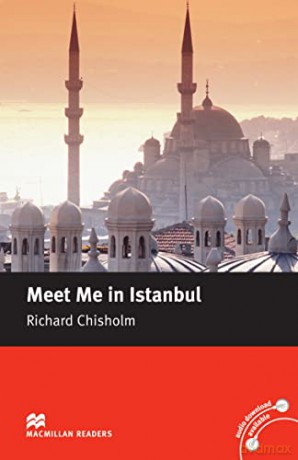 Meet Me in Istanbul: Macmillan Reader, Intermediate Level (Macmillan Readers 2007) - Unknown [KSIĄŻKA]
