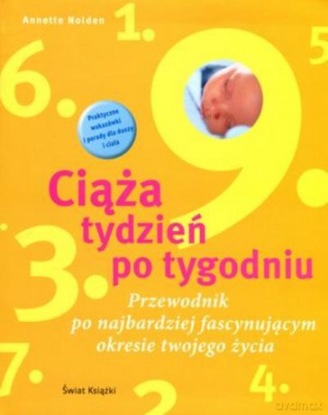 Ciąża Tydzień Po Tygodniu - Nolden Annette [KSIĄŻKA]