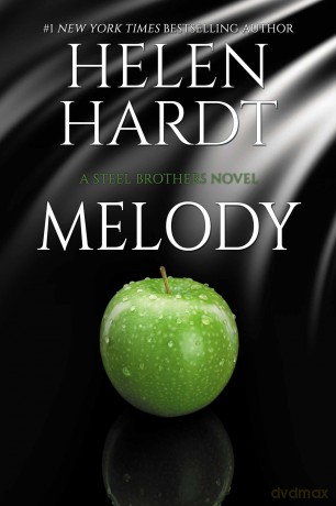 Melody (Volume 28) (Steel Brothers Saga) - Helen Hardt [KSIĄŻKA]