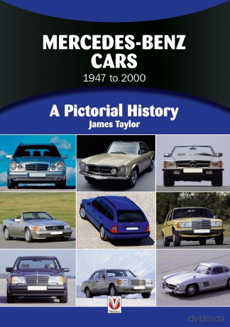 Mercedes-Benz Cars 1947 to 2000: A Pictorial History - James Taylor [KSIĄŻKA]