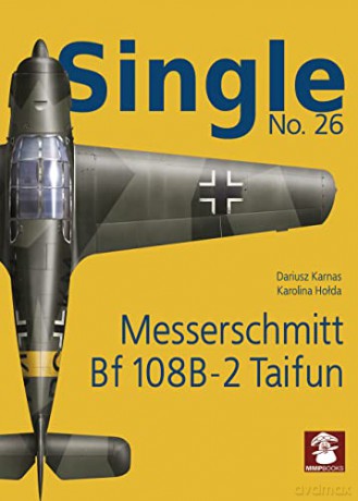 Messerschmitt Bf 108B-2: 26 (Single) - Dariusz Karnas [KSIĄŻKA]