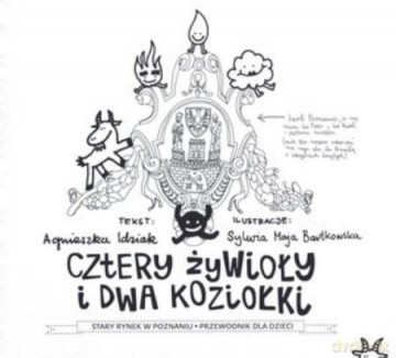Cztery Żywioły i Dwa Koziołki - Idziak Agnieszka [KSIĄŻKA]