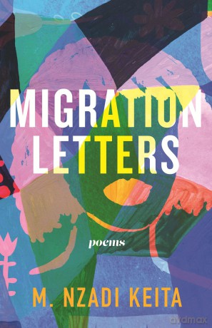 Migration Letters: Poems (Raised Voices) - M. Nzadi Keita [KSIĄŻKA]