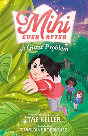 Mihi Ever After: A Giant Problem: 2 - Tae Keller [KSIĄŻKA]