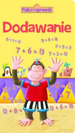 Dodawanie. Policz i Sprawdź [KSIĄŻKA]