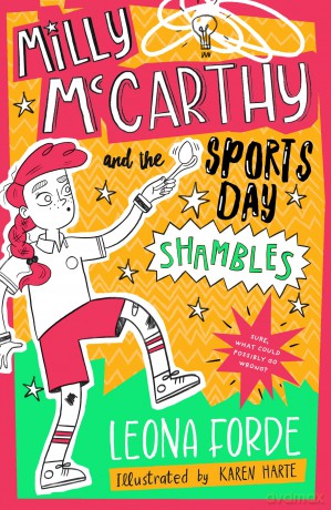 Milly McCarthy and the Sports Day Shambles - Leona Forde [KSIĄŻKA]