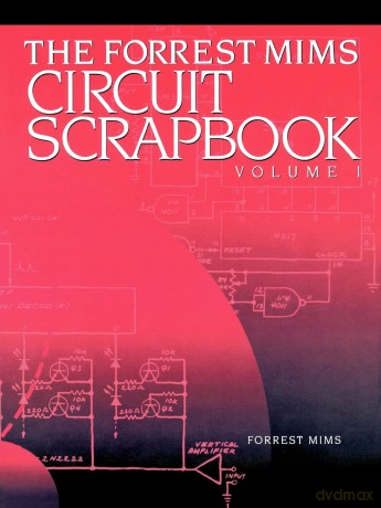 Mims Circuit Scrapbook V.I.: 1 - Forrest Mims [KSIĄŻKA]