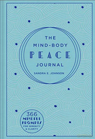 Mind-Body Peace Journal: 366 Mindful Prompts for Serenity and Clarity: 5 (Gilded, Guided Journals) - Sandra E. Johnson [KSIĄŻKA]