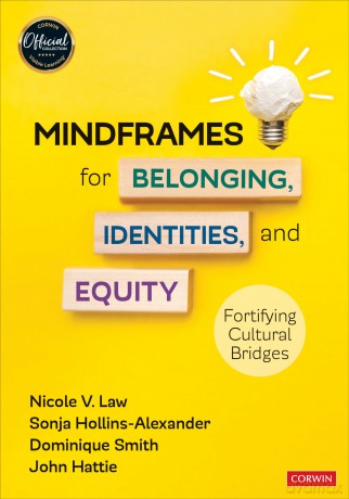 Mindframes for Belonging, Identities, and Equity: Fortifying Cultural Bridges - Nicole V. Law [KSIĄŻKA]