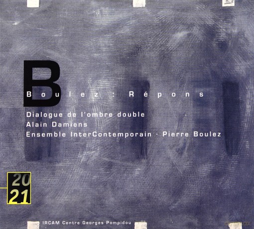 Pierre Boulez: Repons/Dialogue De L\'ombre Double [CD]