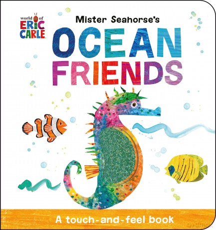 Mister Seahorse's Ocean Friends: A Touch-and-Feel Book (World of Eric Carle) - Carle [KSIĄŻKA]