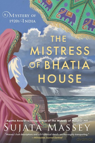 Mistress of Bhatia House, The: 4 (A Perveen Mistry Novel) - Sujata Massey [KSIĄŻKA]