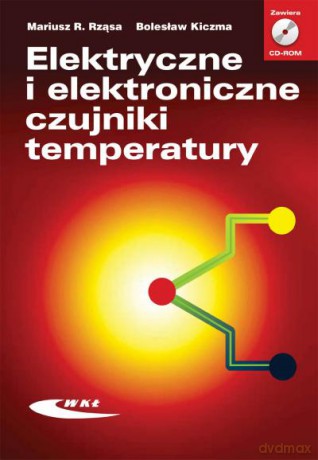Elektryczne i Elektroniczne Czujniki Temperatury - Rząsa/Kiczma [KSIĄŻKA]