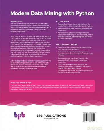 Modern Data Mining with Python: A risk-managed approach to developing and deploying explainable and efficient algorithms using ModelOps (English Edition) - Dushyant Singh Sengar [KSIĄŻKA]