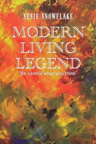 Modern Living Legend: Be careful what you think - Susie Snowflake [KSIĄŻKA]