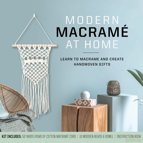 Modern Macramé at Home: Learn to Macramé and Create Handwoven Gifts - Kit Includes: 50 Yards (45m) of Cotton Macramé Cord, 10 Wooden Beads and Dowel, Instruction Book - Justine Vasquez [KSIĄŻKA]