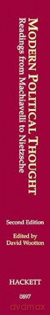 Modern Political Thought: Readings from Machiavelli to Nietzsche - David Wootton [KSIĄŻKA]