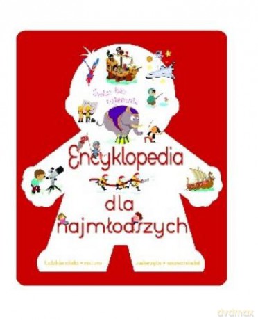 Encyklopedia Dla Najmłodszych. Świat Bez Tajemnic [KSIĄŻKA]