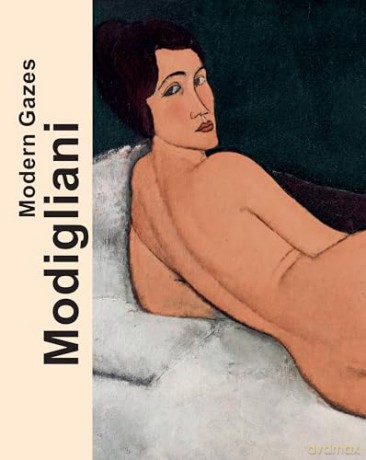 Modigliani: Modern Gazes (Museum Barberini) - Edited by Staatsgalerie Stuttgart and Museum Barberini [KSIĄŻKA]