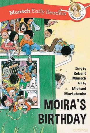 Moira's Birthday Early Reader (Munsch Early Readers) - Robert Munsch [KSIĄŻKA]