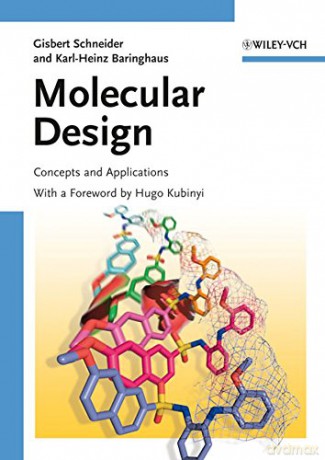 Molecular Design: Concepts and Applications - Gisbert Schneider [KSIĄŻKA]