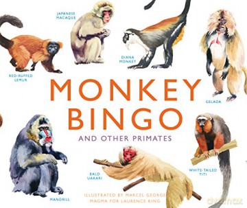Monkey Bingo: And Other Primates (Magma for Laurence King) - Marcel George [KSIĄŻKA]