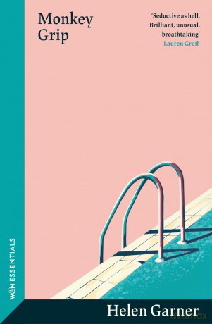 Monkey Grip: Helen Garner (W&N Essentials) - Helen Garner [KSIĄŻKA]