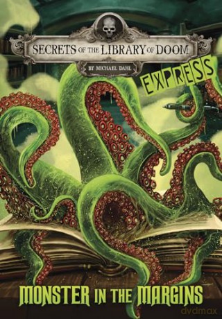 Monster in the Margins - Express Edition (Secrets of the Library of Doom - Express Editions) - Michael Dahl [KSIĄŻKA]