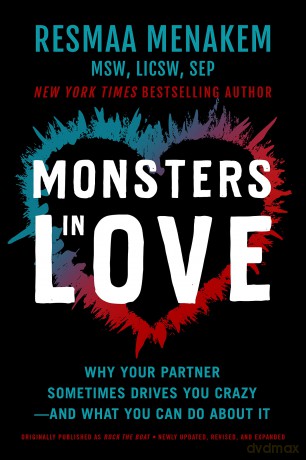Monsters in Love: Why Your Partner Sometimes Drives You Crazy-and What You Can Do About It [KSIĄŻKA]