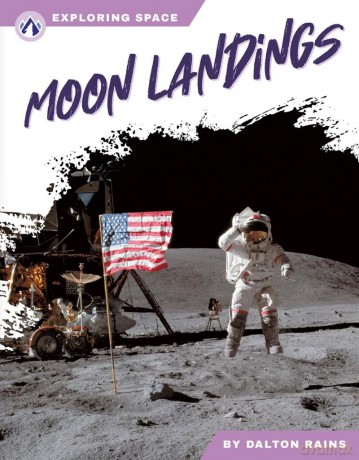 Moon Landings (Exploring Space Series) - Dalton Rains [KSIĄŻKA]