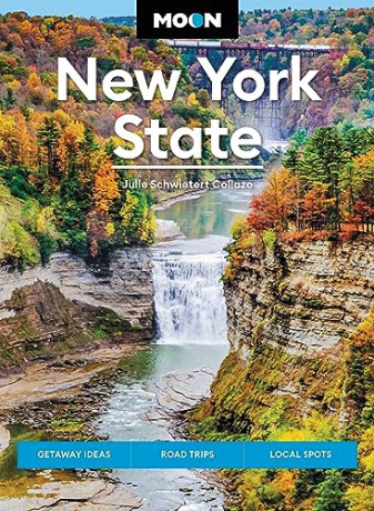 Moon New York State (Ninth Edition): Getaway Ideas, Road Trips, Local Spots (Moon U.S. Travel Guide) - Julie Collazo [KSIĄŻKA]