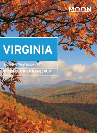 Moon Virginia (Eighth Edition): With Washington DC (Travel Guide) - Michaela Gaaserud [KSIĄŻKA]