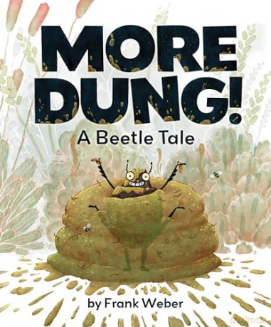 More Dung!: A Beetle Tale - Frank Weber [KSIĄŻKA]