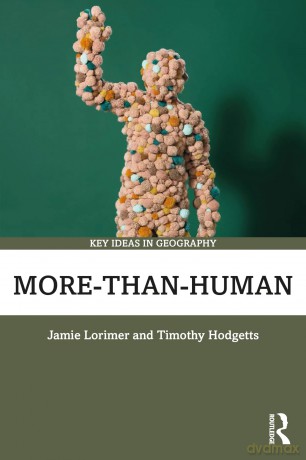 More-than-Human (Key Ideas in Geography) - Jamie Lorimer [KSIĄŻKA]