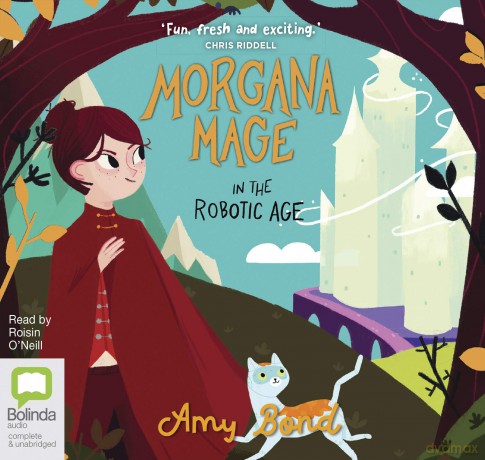 Morgana Mage in the Robotic Age - Amy Bond [KSIĄŻKA]