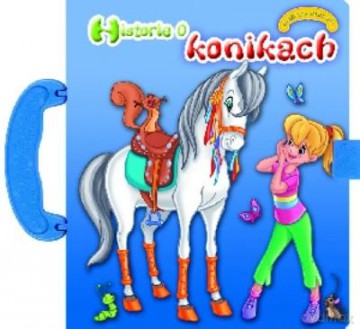 Historie O Konikach. Książeczka Walizeczka [KSIĄŻKA]