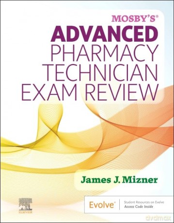 Mosby's Advanced Pharmacy Technician Exam Review - Sue Moorcroft [KSIĄŻKA]