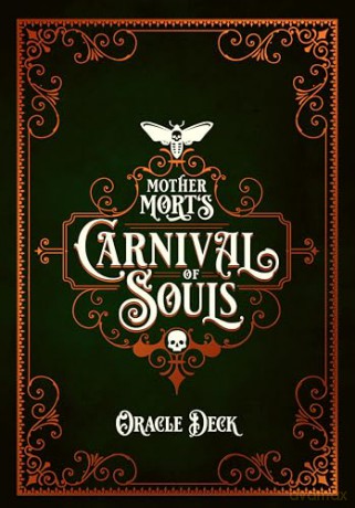 Mother Mort's Carnival of Souls Oracle - Matt Hughes [KSIĄŻKA]