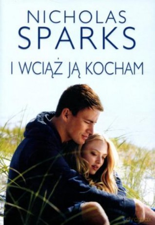 I Wciąż Ją Kocham - Sparks Nicholas [KSIĄŻKA]
